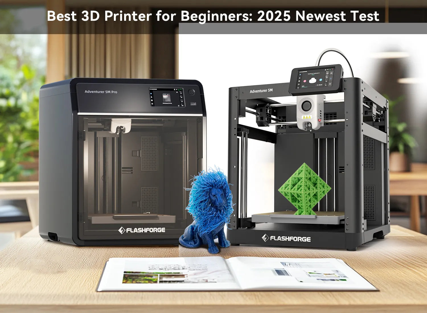 Best 3D Printer for Beginners 2025: Newest Test