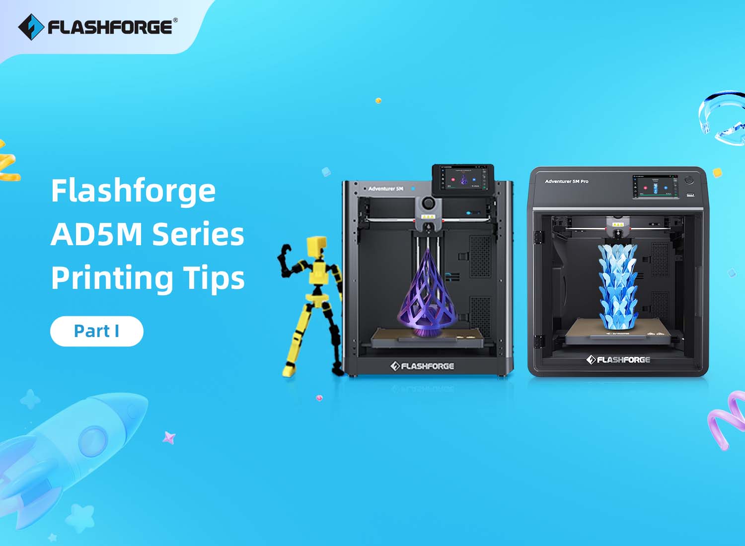 Mastering Flashforge AD5M Series: Essential Printing Tips ( Part I)
