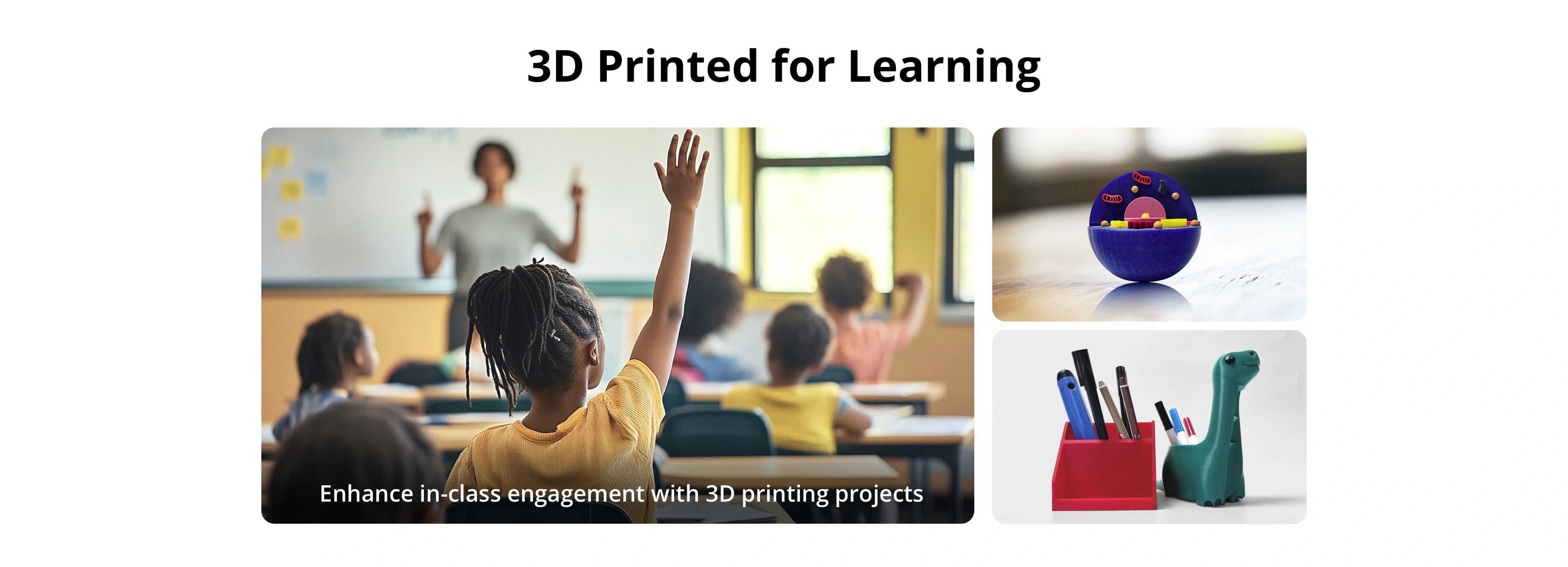 3D printer for learning, enhancing classroom engagement with creative projects like teaching tools, stationery holders, and educational models